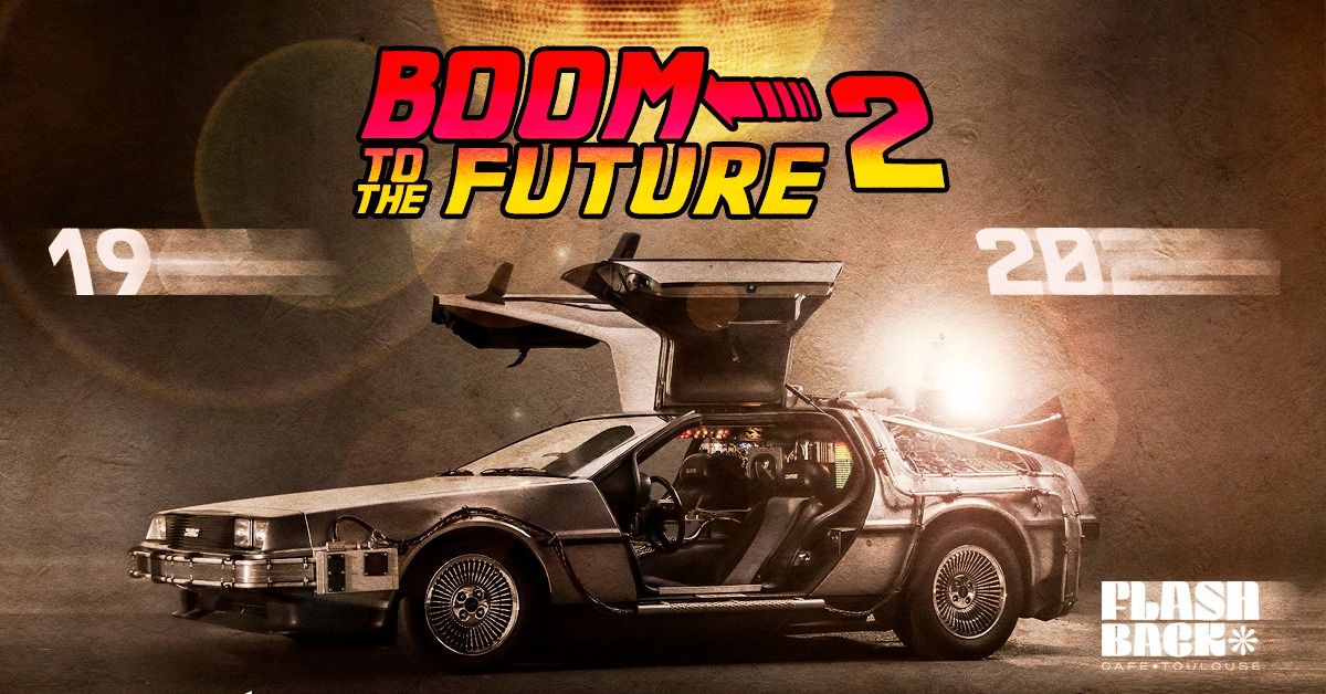 BOOM TO THE FUTURE 2