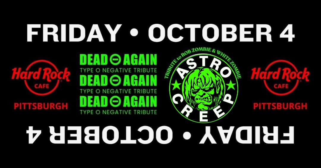 Dead Again (Type O Negative) & Astrocreep (Rob Zombie\/White Zombie)