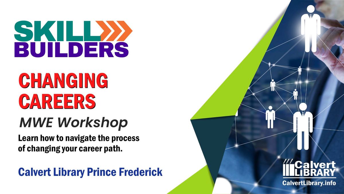 Changing Careers Workshop - Skillbuilders (PF) - MWE Workshop