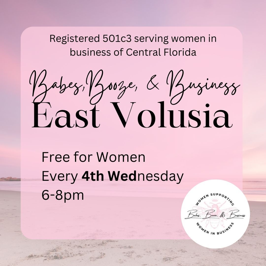 Babes, Booze, & Business East Volusia November Meet Up