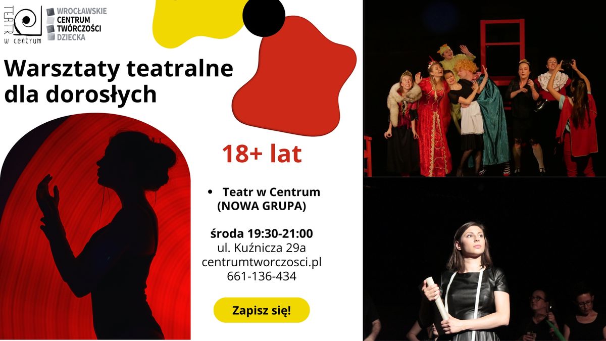 Teatr w Centrum \u2013 warsztaty teatralne dla doros\u0142ych 18+