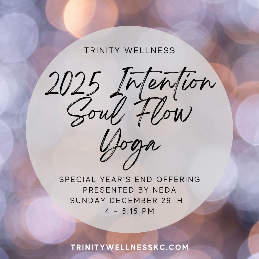 2025 Intention Soul Flow Yoga - Year's End Special Offering