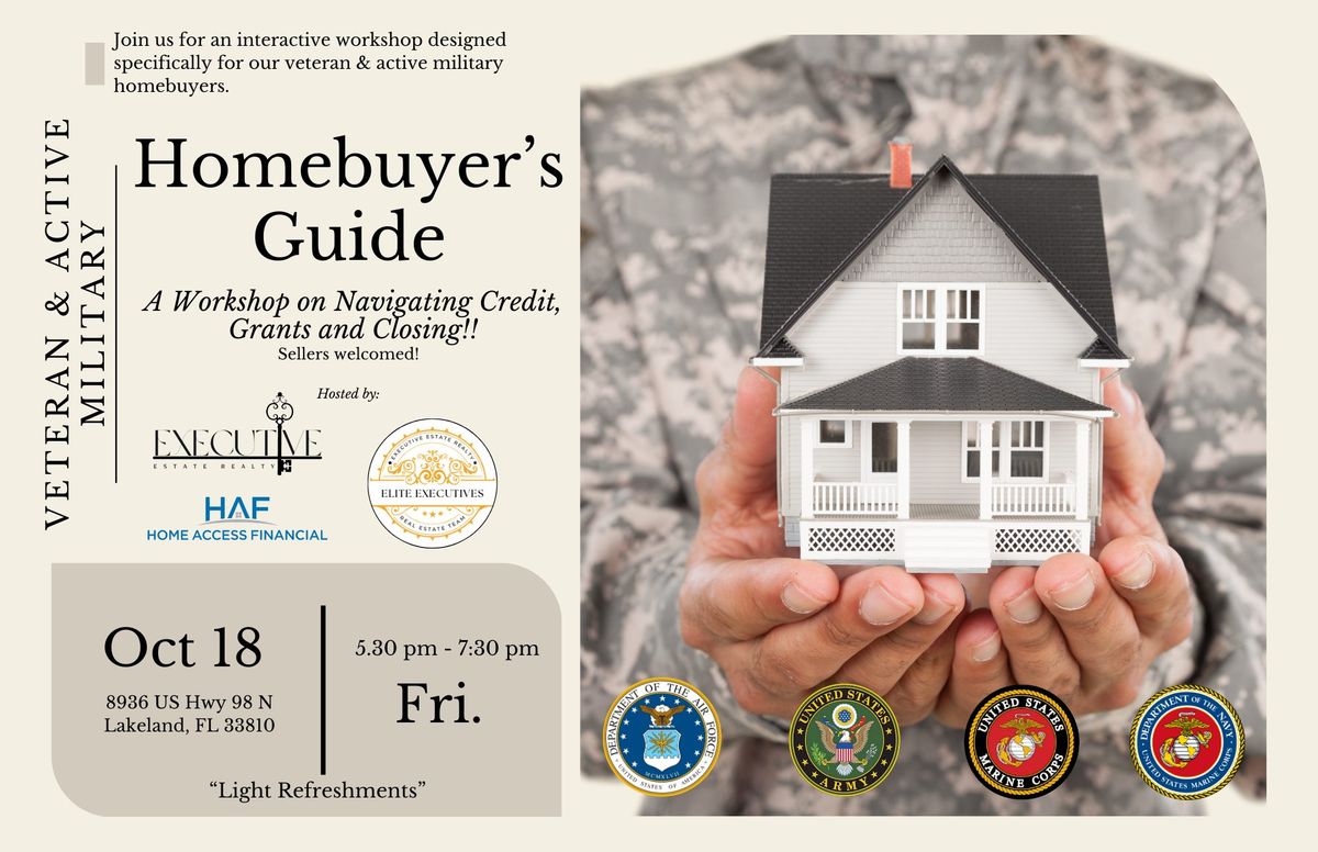 Veteran & Active Military | Homebuyer\u2019s Guide: A Workshop on Navigating Credit, Grants and Closing!!