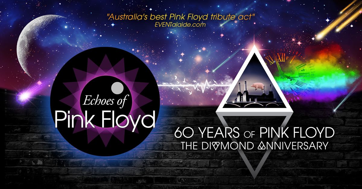 Echoes of Pink Floyd - The Juniors Kingsford - 60 Years of Pink Floyd