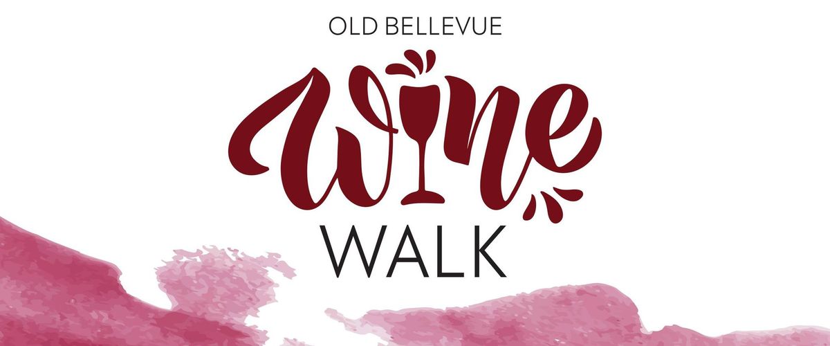 Old Bellevue Spring Wine Walk 