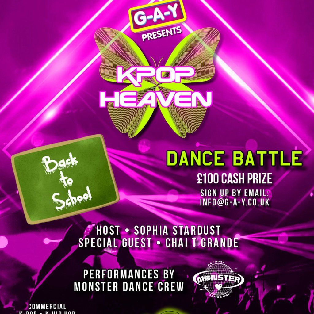 G-A-Y Presents: KPOP Heaven -BACK TO SCHOOL - DANCE BATTLE