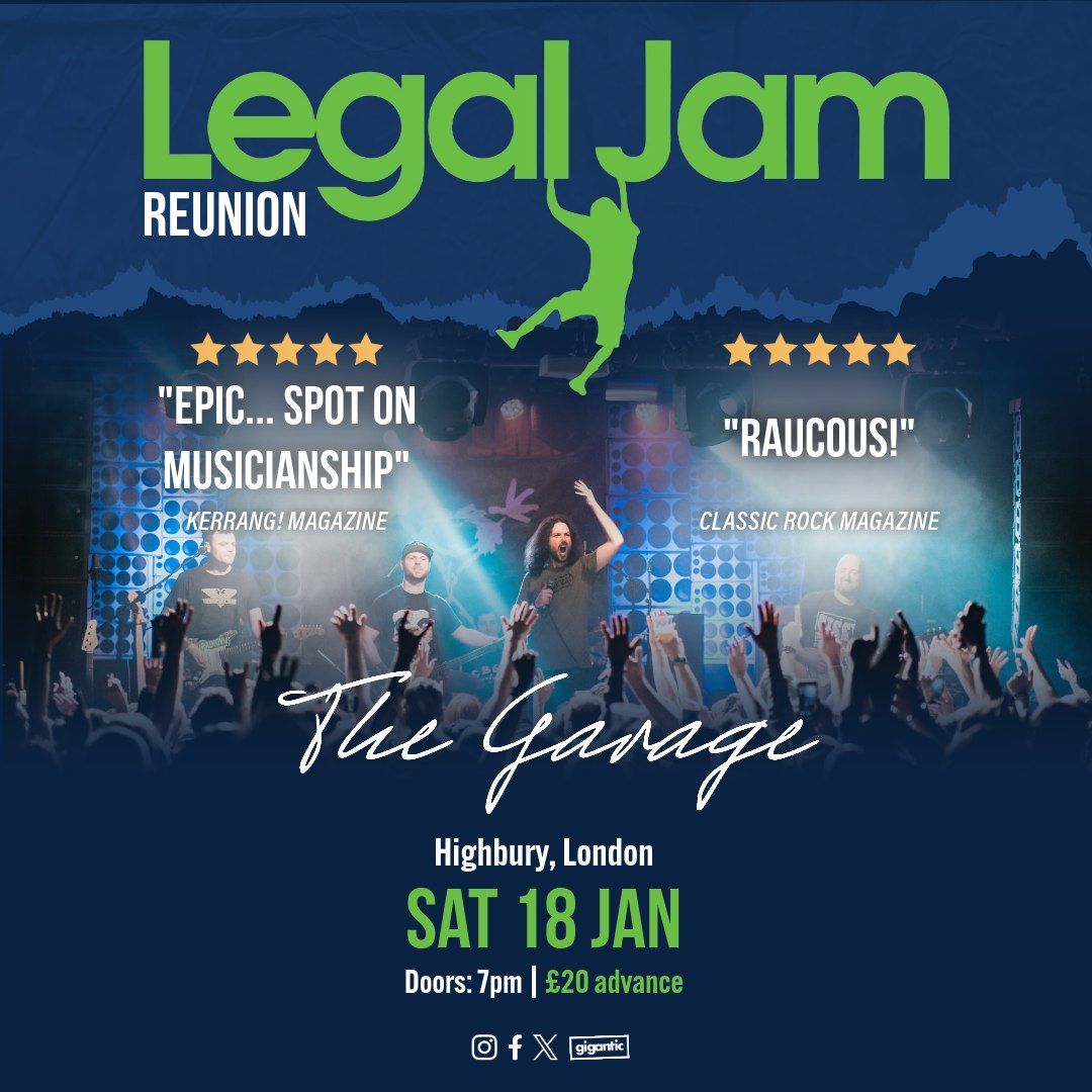 LEGAL JAM live at The Garage, London