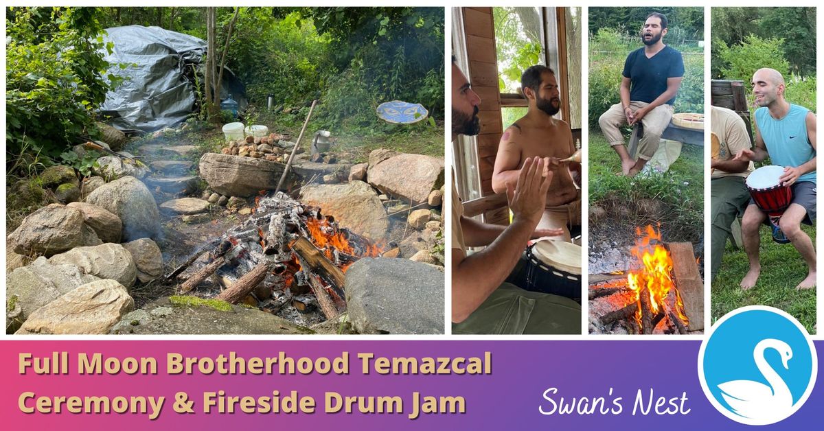 Full Moon Brotherhood Temazcal  Ceremony & Fireside Drum Jam