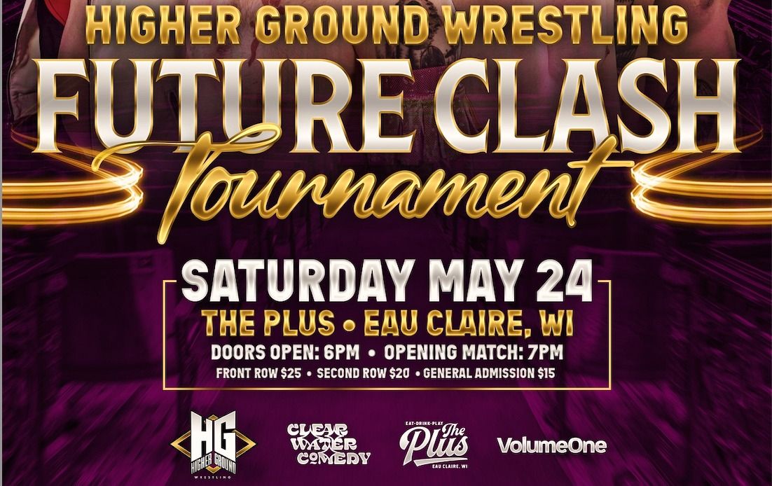 Higher Ground Wrestling: The Future Clash Tournament