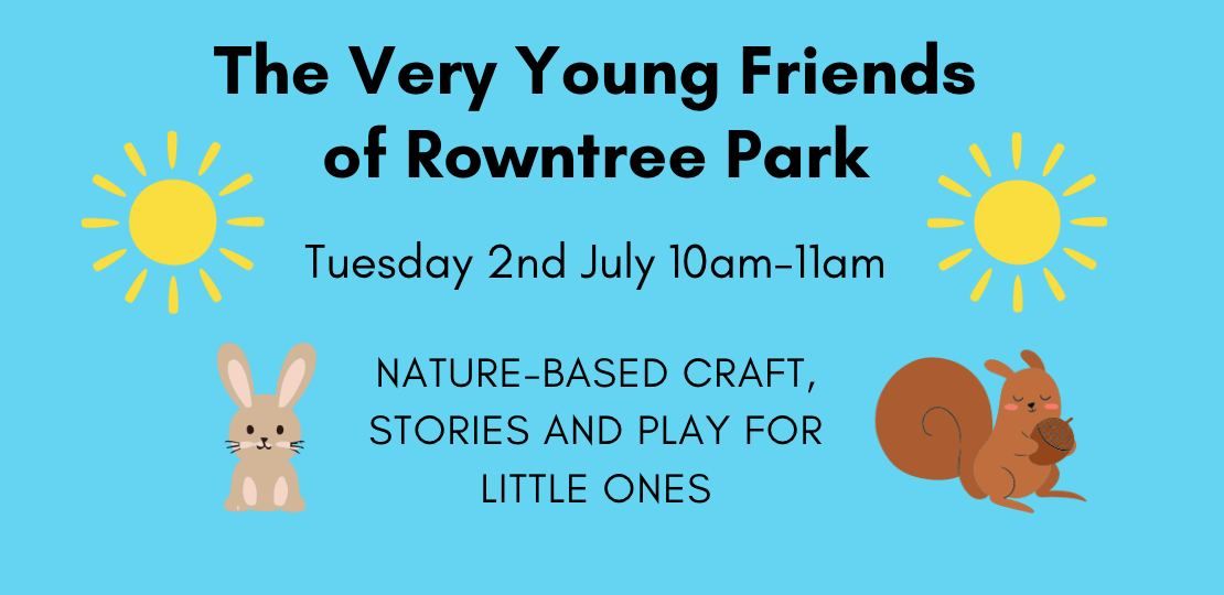 The Very Young Friends of Rowntree Park July Meet Up