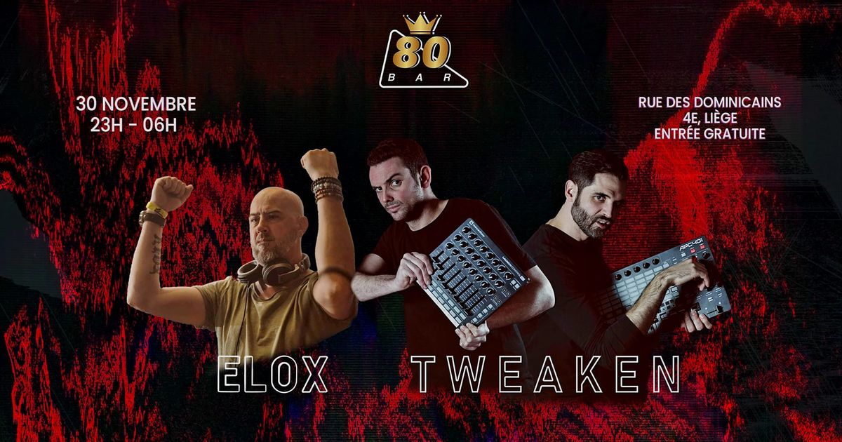 ELOX & TWEAKEN