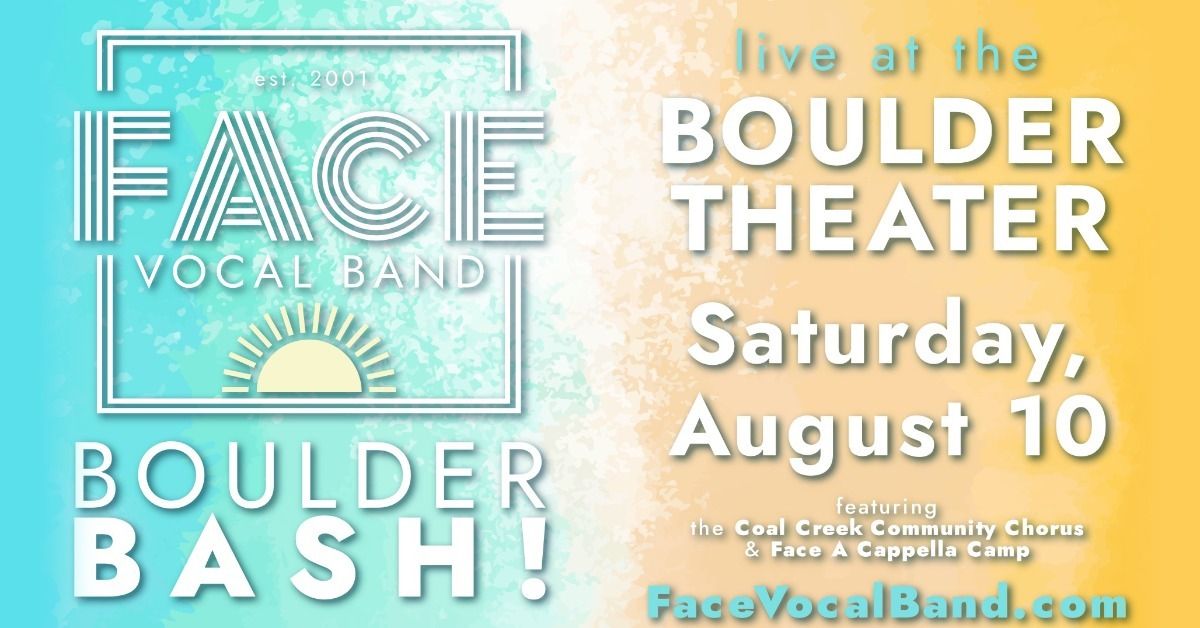 Face Vocal Band: Boulder Bash! | Boulder Theater
