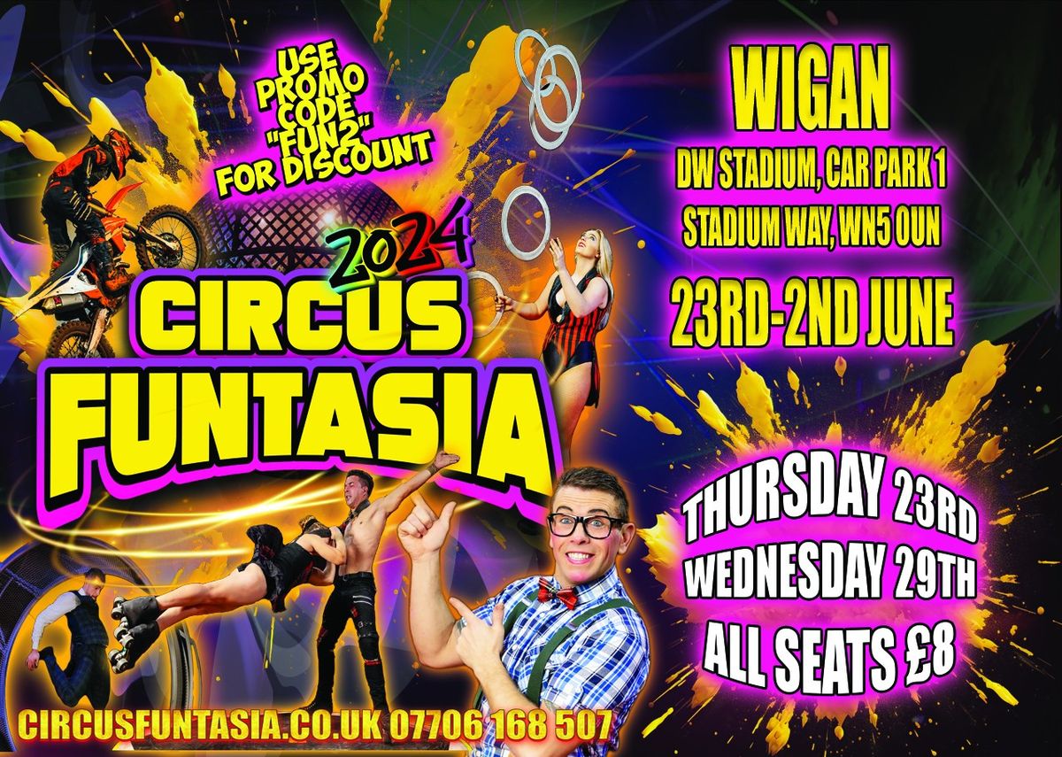 Circus Funtasia @ DW Stadium Wigan