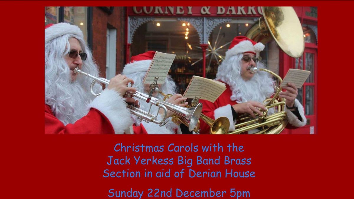 Christmas Carols with Jack Yerkess Big Band Brass for Derian House