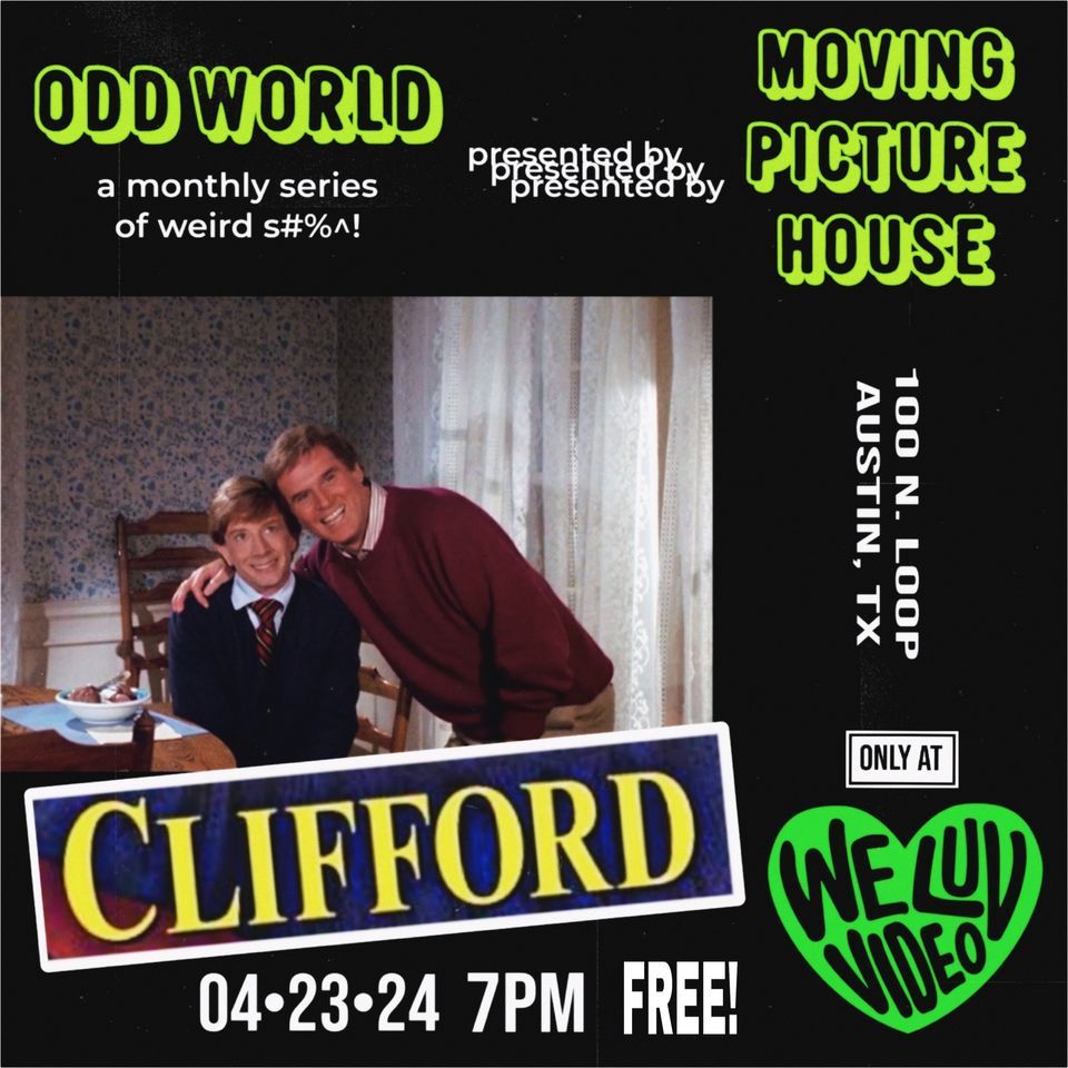 ODD WORLD: CLIFFORD PRESENTED BY MOVING PICTURE HOUSE