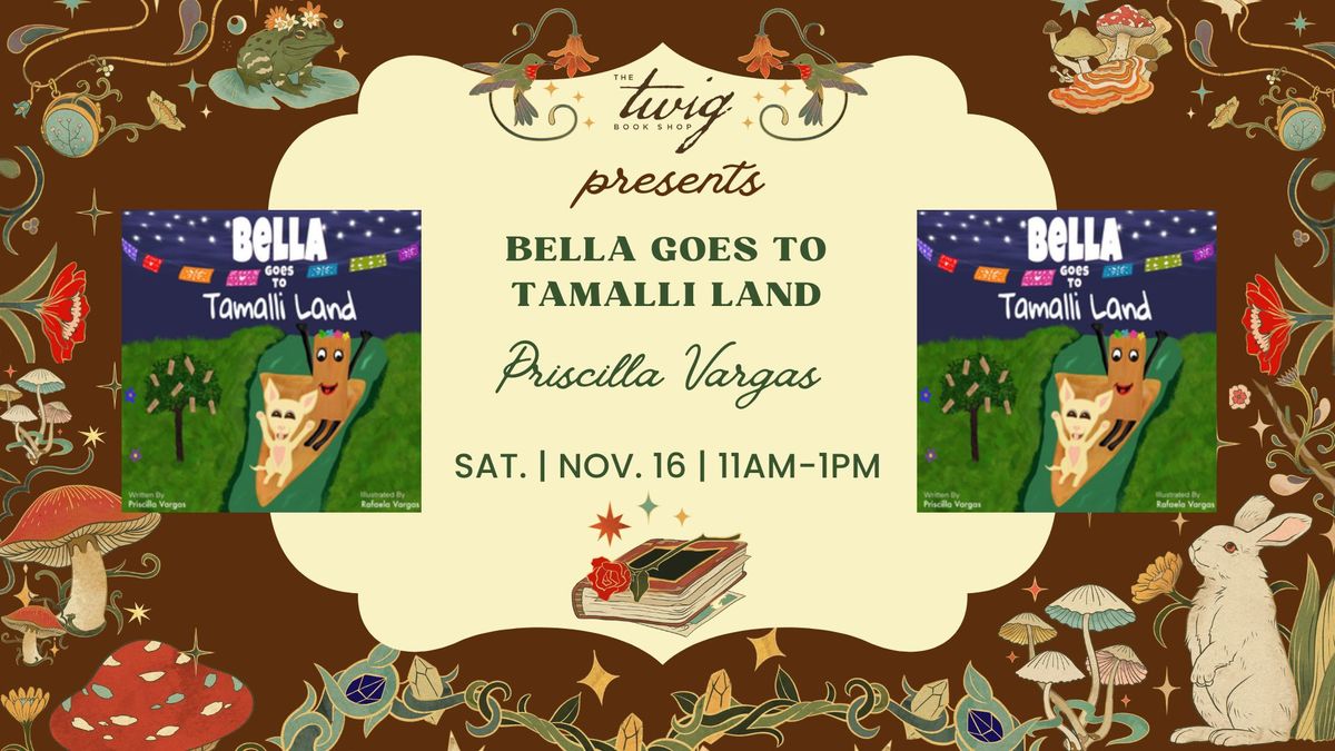 Sit & Sign with Priscilla  "Bella Goes to Tamalli Land"