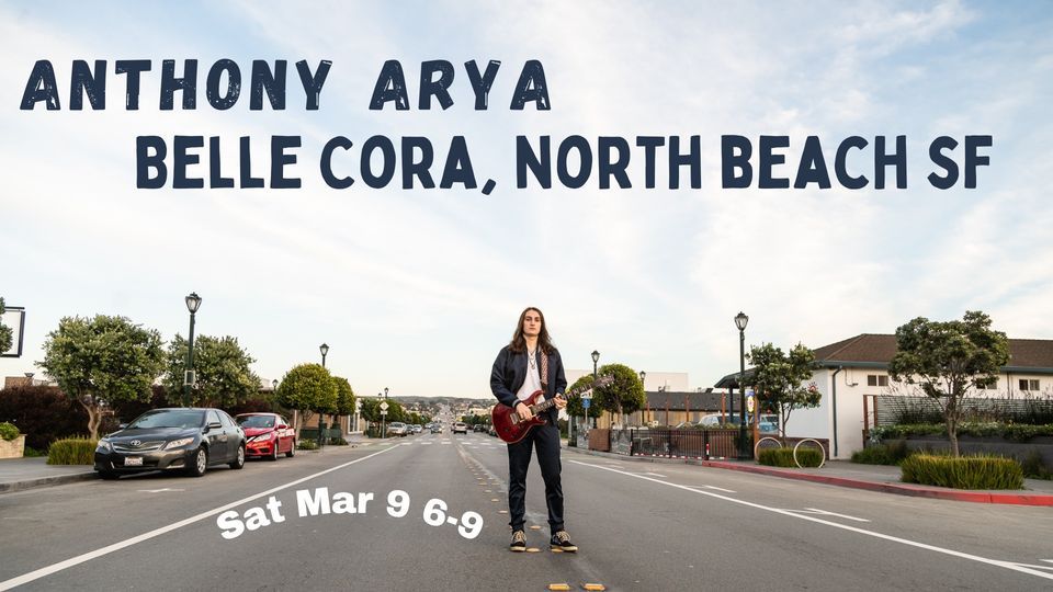 Anthony Arya at Belle Cora, North Beach SF