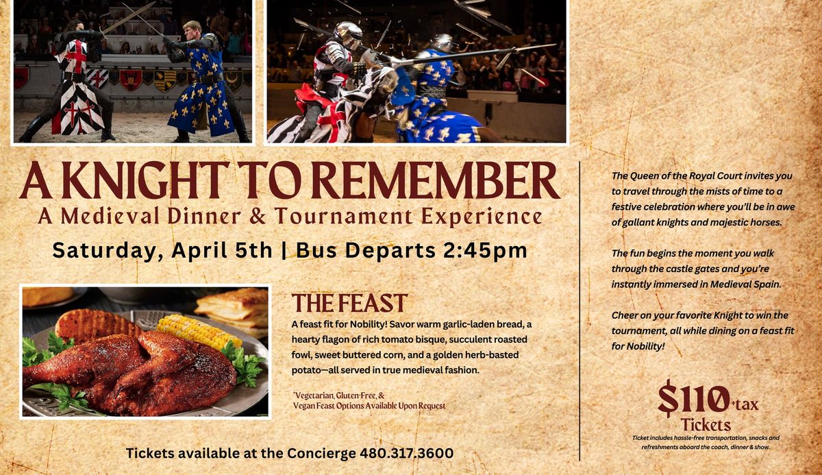 A Knight to Remember: A Medieval Dinner & Tournament Experience