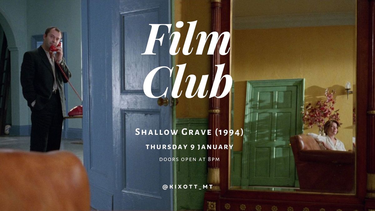 Kixott Film Club: Shallow Grave