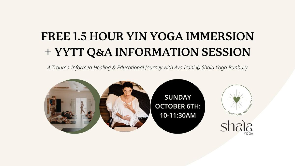 FREE 1.5 hour Yin Yoga Immersion + YYTT Q&A Information Session