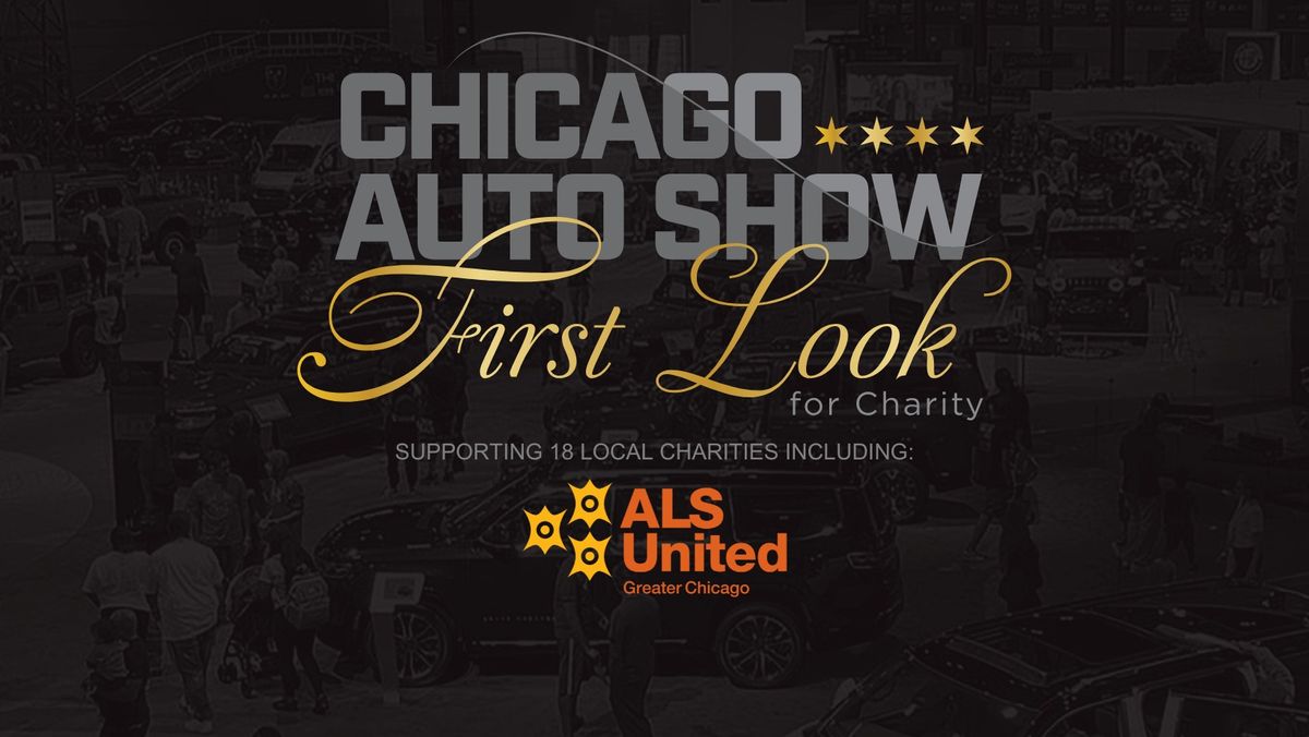 The Chicago Auto Show's First Look for Charity with ALS United Greater Chicago