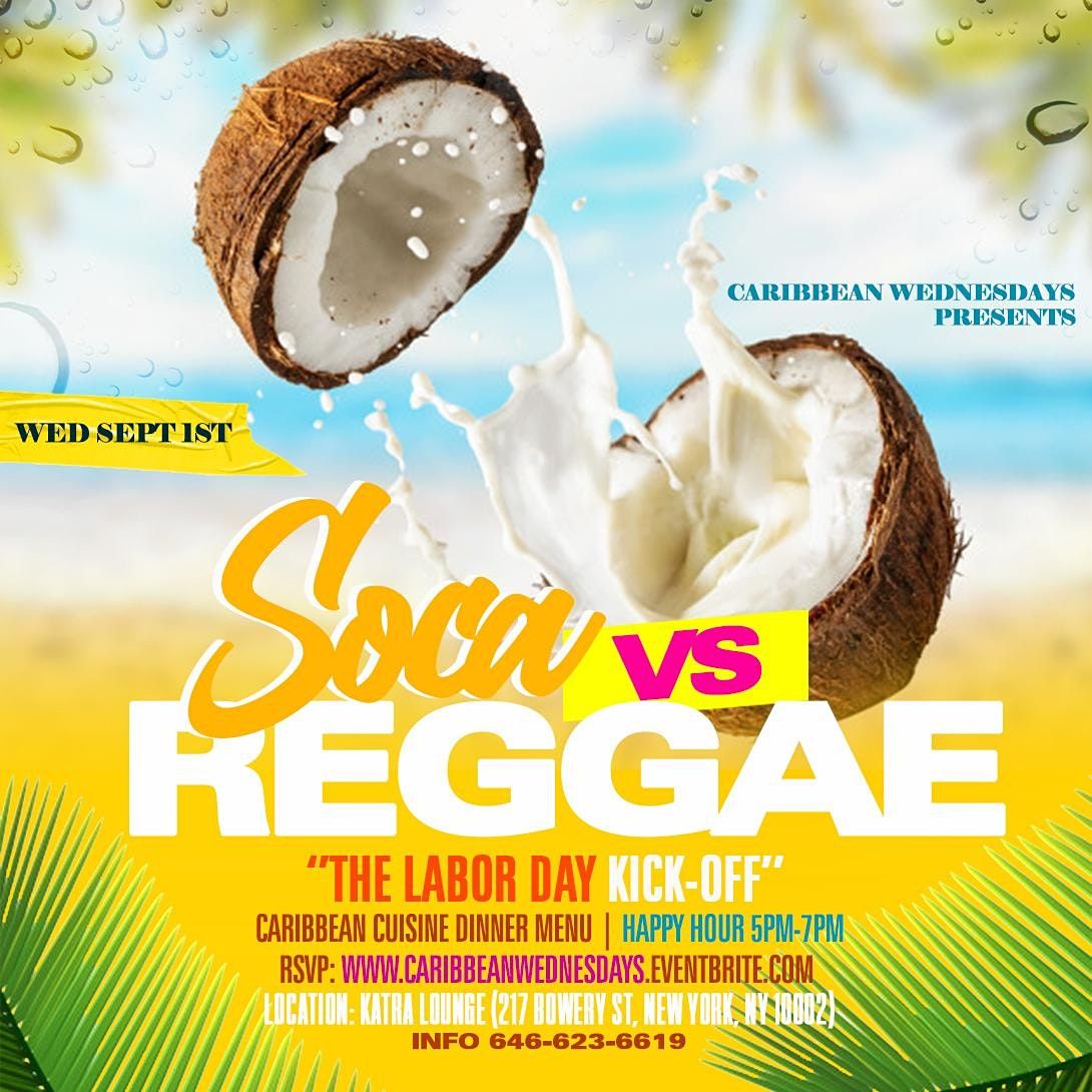 Caribbean Wednesdays Presents Reggae vs Soca | Happy Hour 5pm-7pm
