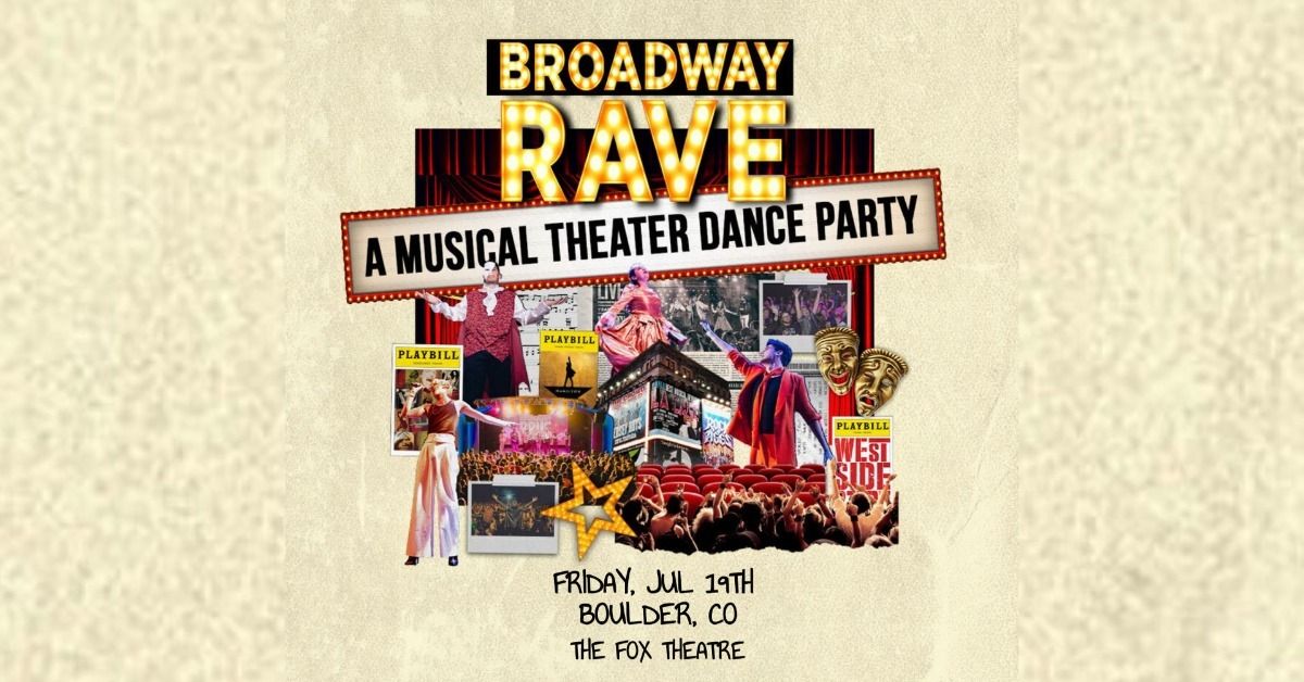 Broadway Rave | The Fox Theatre