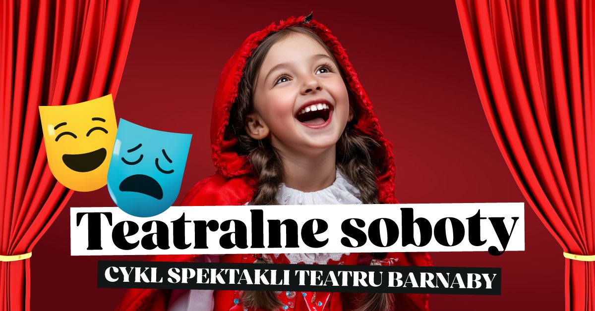 Teatralne Soboty w Galerii Solnej \u2013 spektakle Teatru Barnaby!