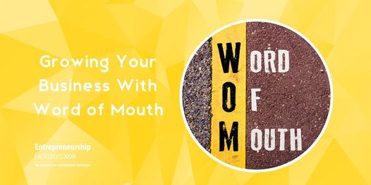 Growing your Business with Word of Mouth