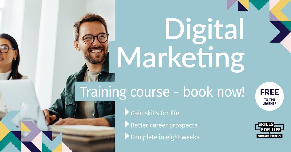 Digital Marketing - Skills Bootcamps