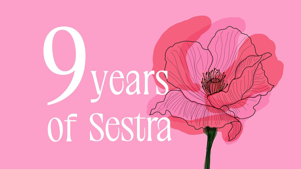 9 years of Sestra ?