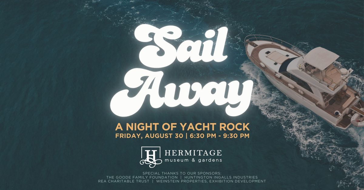 Sail Away: A Night of Yacht Rock at the Hermitage Museum & Gardens