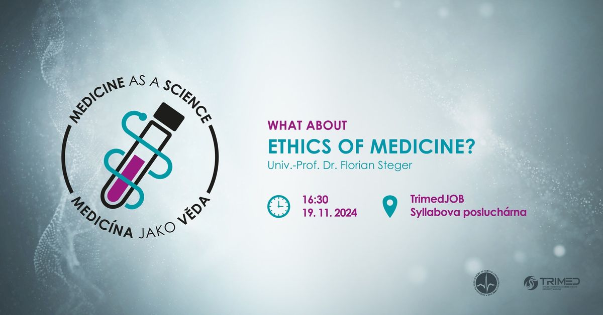 Prof. Florian Steger: What about ethics of medicine?