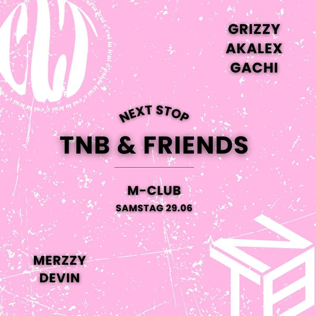 TNB & FRIENDS