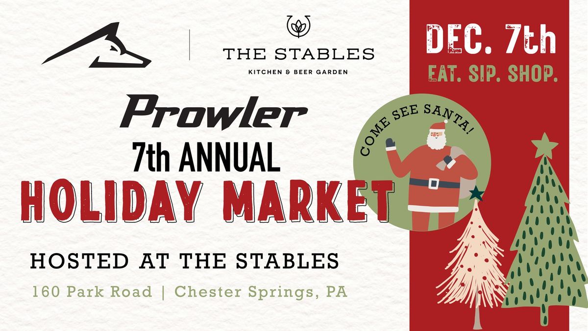 Prowlers 7th Annual Holiday Market | Hosted by The Stables Chester Springs