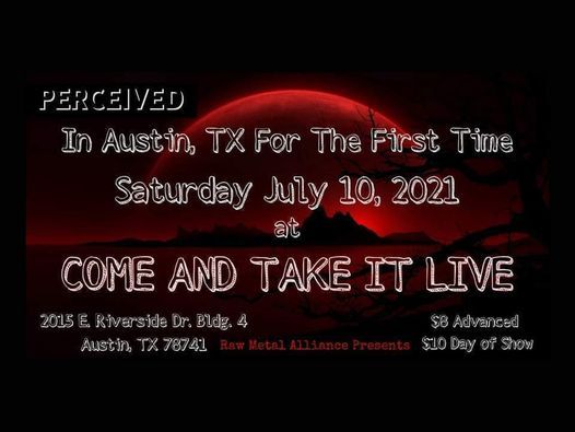 Perceived & More in Austin, TX Saturday July 10th