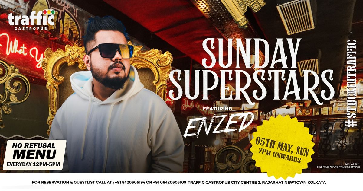 SUNDAY SUPERSTARS FT. DJ ENZED