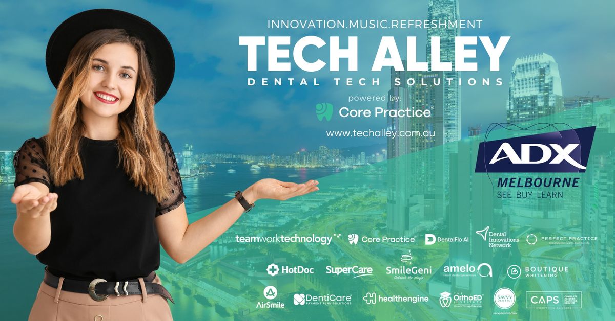 Join the Ultimate Dental Innovation Festival @ Tech Alley!