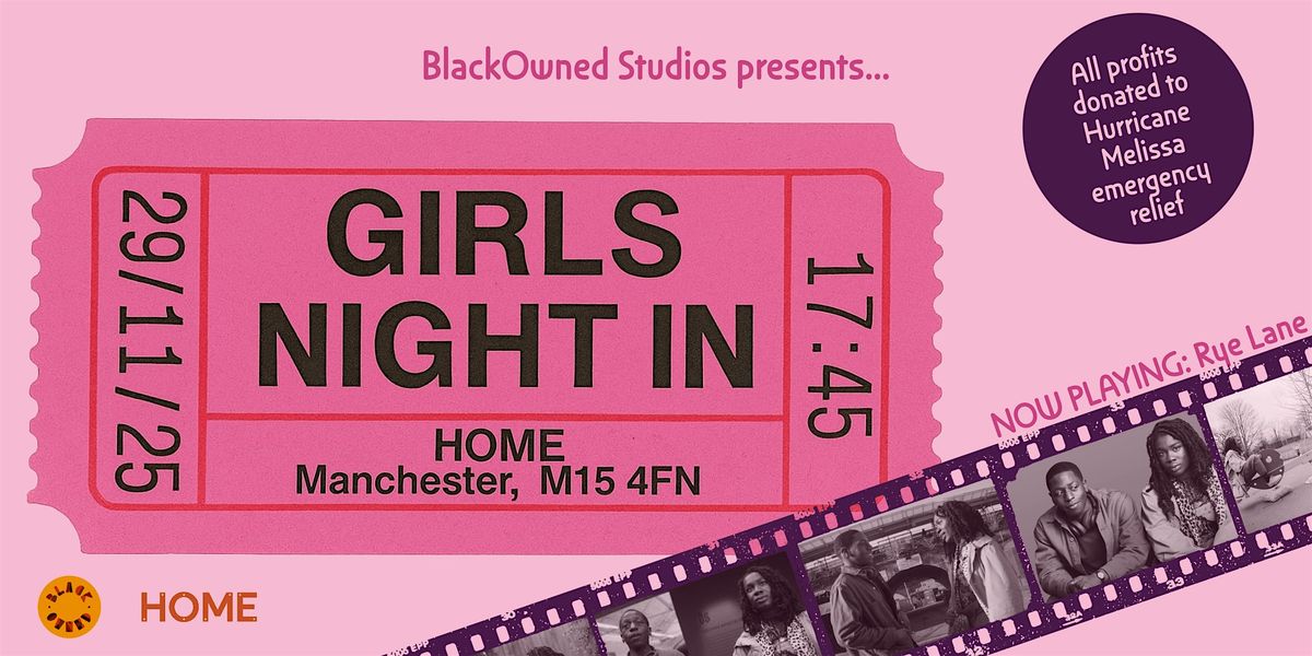 Girls Night In: Private Cinema Screening | RYE LANE