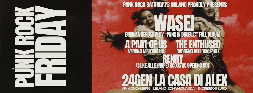 PUNK ROCK FRIDAY! Wasei + A Part Of Us + The Enthused + Renny (acoustic opening)