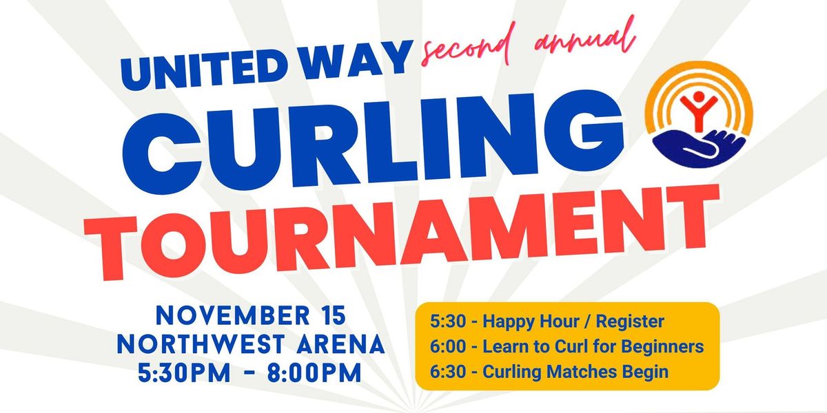 UNITED WAY second annual CURLING TOURNAMENT!