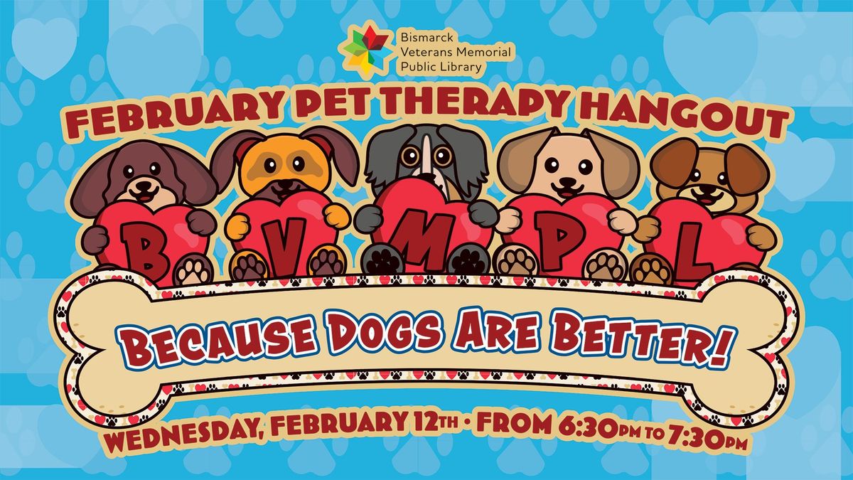 February Pet Therapy Hangout