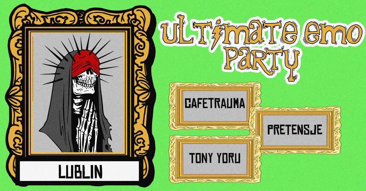 Ultimate Emo Party \u2022 Lublin - Fabryka Kultury Zgrzyt \u2022 5.10