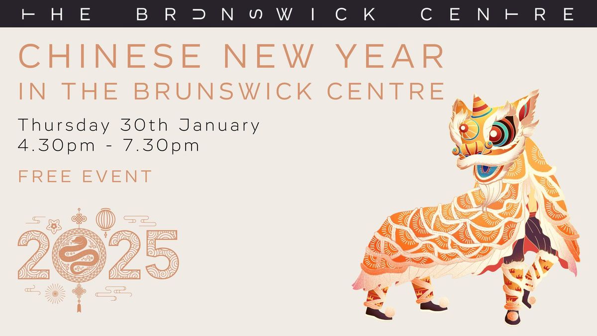 Chinese New Year in The Brunswick Centre \ud83d\udc09