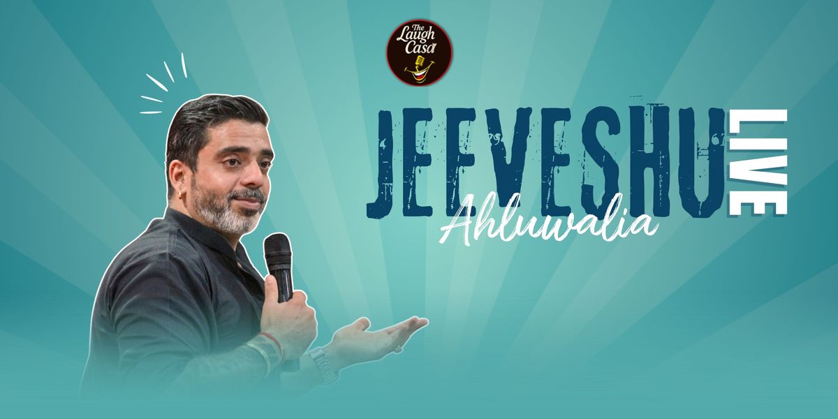 Jeeveshu Ahluwalia live A standup comedy show