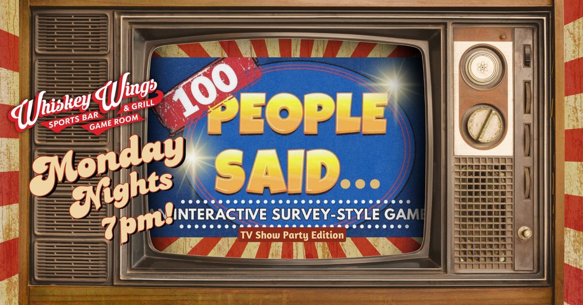 \ud83e\udd73 Join Us for "100 People Said..." Mondays at Whiskey Wings Oldsmar! \ud83c\udfaf