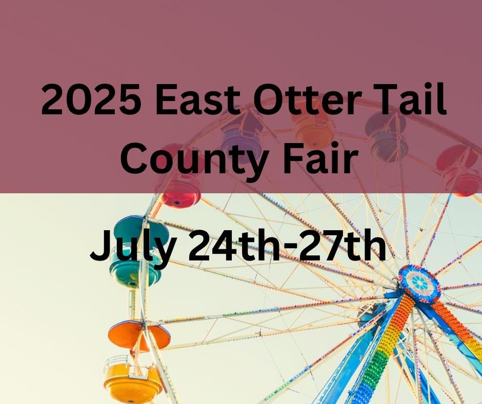 2025 East Otter Tail County Fair