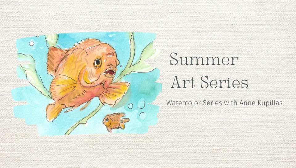 Watercolor Series with Anne Kupillas