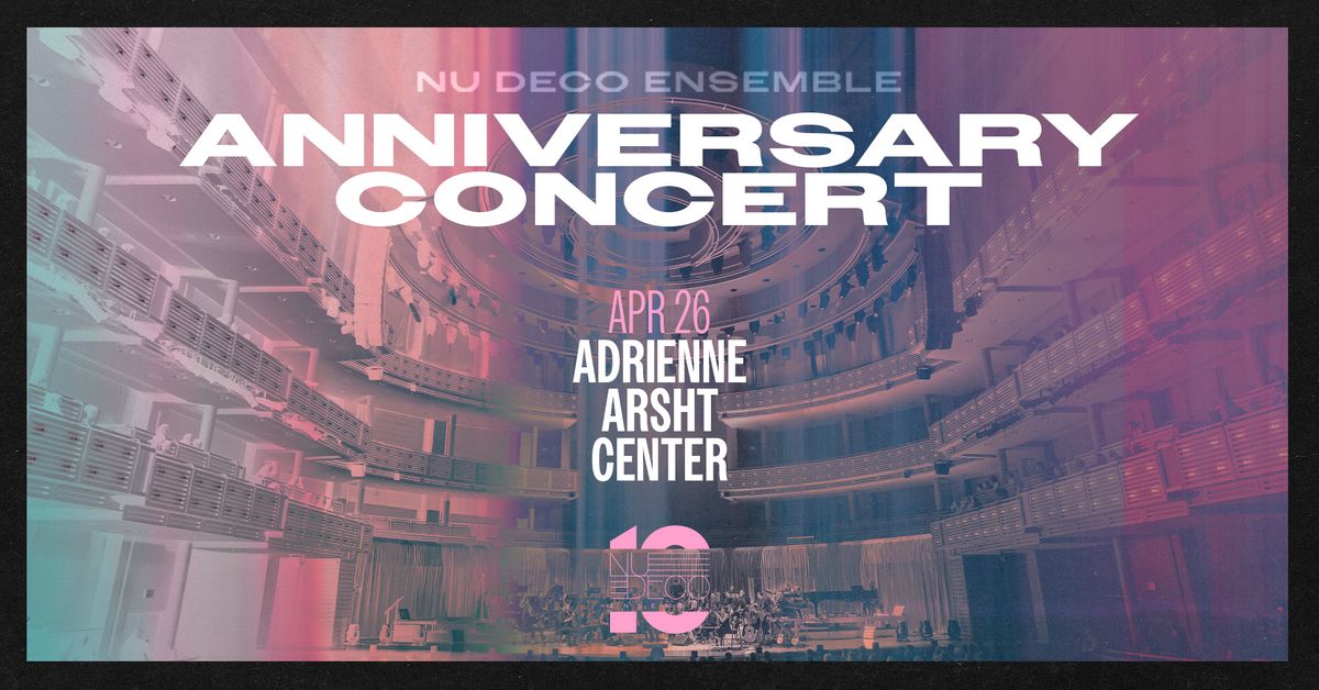 Nu Deco at the Adrienne Arsht Center (Anniversary Concert)