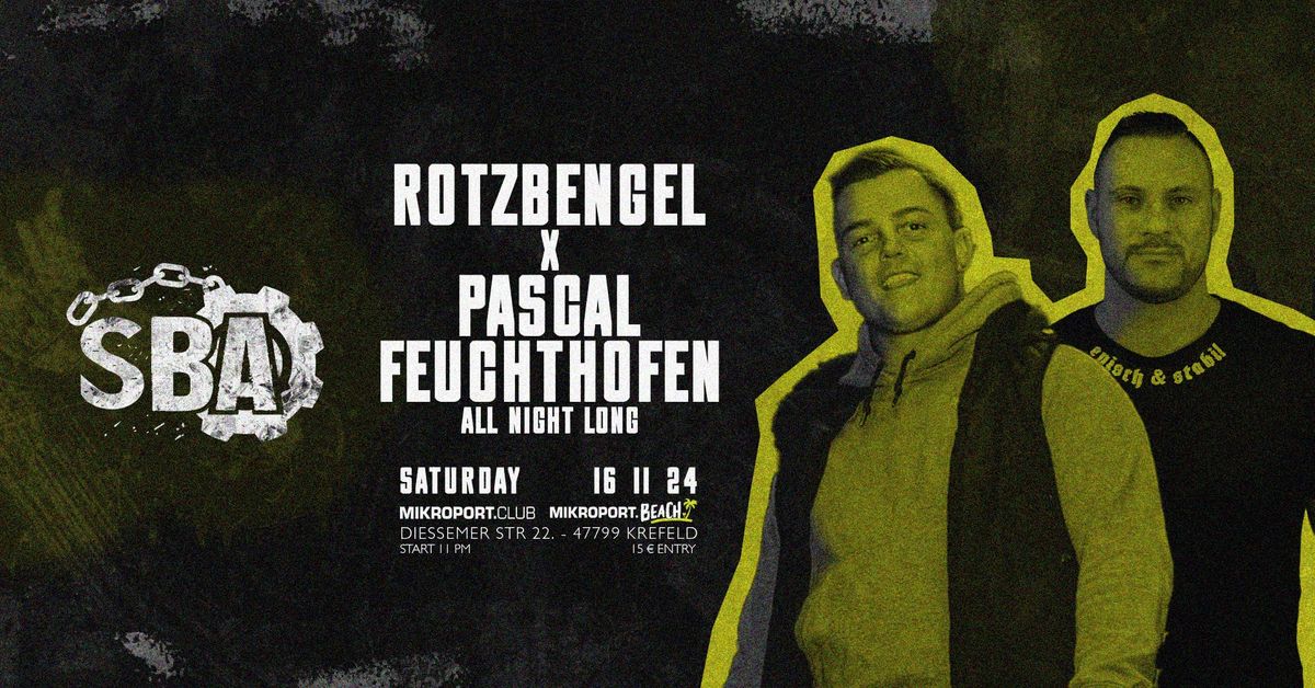 SBA: Rotzbengel X Pascal Feuchthofen